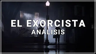 El Exorcista | Crítica y análisis