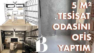 Tesisat odasını ofise nasıl çevirdim? // ÖNCESİ ve SONRASI 4.Bölüm // İç Mimar Berna