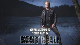 Kent Hilli (of Perfect Plan) - "I Can't Wait" - Official Audio