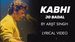 Kabhi Jo Baadal Barse ( LYRICS ) - Arijit Singh | Jackpot | Sachin Joshi & Sunny Leone