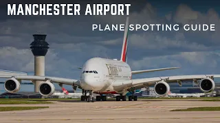 Manchester Airport Plane Spotting Guide