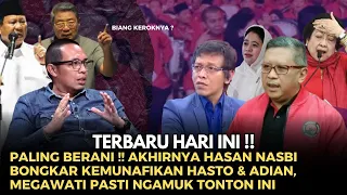 🔴Sangat Berani‼️ Hasan Nasbi Baru Hari Ini Bongkar Arogansi Hasto & Adian, Megawati Tonton Ngamuk