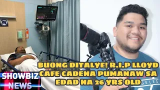 REAKSYON ng mga ARTISTA at VLOGGER sa PAGPANAW ni LLOYD CAFE CADENA |PAALAM LLOYD CAFE CADENA DEATH