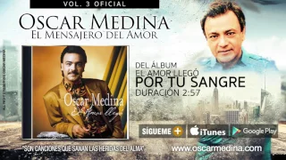 Oscar Medina - Por Tu Sangre (Audio Oficial)