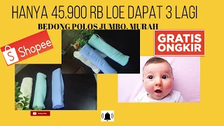 UNBOXING/RIVIEW PERLENGKAPAN BAYI BARU LAHIR #BEDONG POLOS JUMBO CANTIK DI SHOPEE/MURAH