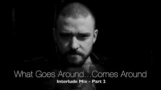 What Goes Around...Comes Around Interlude Part 2 - Justin Timberlake (rickyBE Edit)