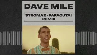 Stromae - Papaoutai (Dave Mile Remix)