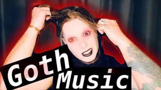 What is goth music? Why are people SO uptight about it?