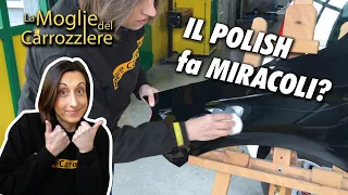 Il polish fa miracoli? | La Moglie del Carrozziere