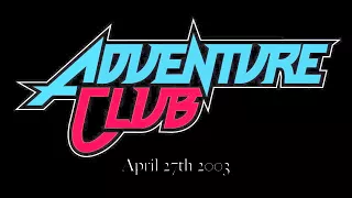 The Adventure Club w/Josh 4/27/2003