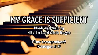 My Grace is Sufficient | Lyrics Video | Piano Accompaniment