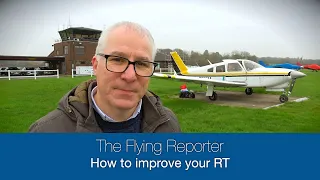 Improve your radiotelephony - The Flying Reporter