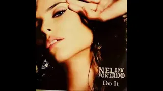 Nelly Furtado - Do It [Lyrics Audio HQ]