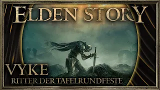 ELDENSTORY: Vyke, Ritter der Tafgelrundfeste | ELDEN RING  Lore (german/deutsch)