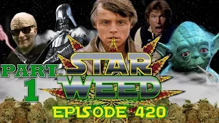 STAR WEED  Episode 420 - PART 1 I Star Wars Synchro/Verarsche feat. No IDea & Ami-Chan