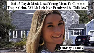 TRAGIC Mass KiIIing Committed By Lindsay Clancy After She Was Prescribed 13 Psych Meds | Whispered