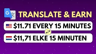 Earn ($10.00 + $1.71) EVERY 15 Minutes From GOOGLE TRANSLATE! | Make Money Online 2023