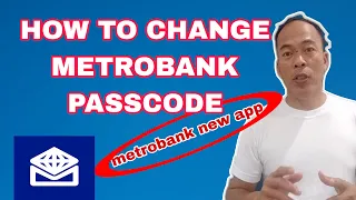 PAANO PALITAN ANG METROBANK PASSCODE