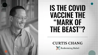 Is the vaccine the mark of the beast?