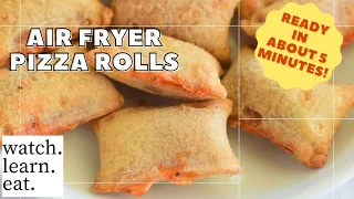 Air Fryer Pizza Rolls | How to Make Frozen Pizza Rolls in the Air Fryer | Watch Learn Eat