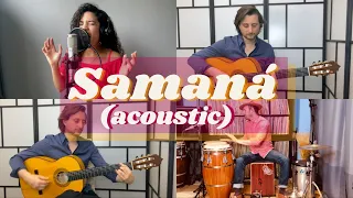 Samaná (acoustic) - Ana Lía ft. Benjamin Barrile & Rosendo "Chendy" León