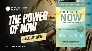 The Power Of Now by Eckhart Tolle (Audiobook) w/ Read-through