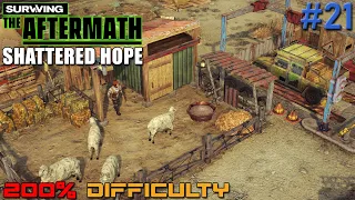 Surviving the Aftermath // Shattered Hope DLC // 200% Difficulty // - 21