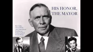 "His Honor, The Mayor " - Orson Welles radio play (1941)