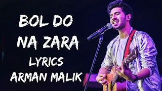 Bol Do Na Zara Dil Mein Jo Hai Chhipa Full Song (Lyrics) - Arman Malik | Lyrics - बोल