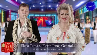 Elena Toma și Florin Ionaș Generalul - Azi am sarbatoare-n casă || Hora din Banat