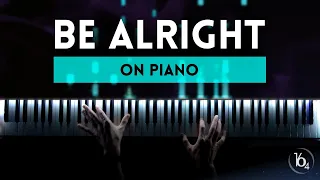 Be Alright - DEAN LEWIS | Piano Cover (Tutorial)