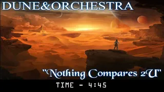 DUNE & ORCHESTRA -  Nothing Compares 2 U