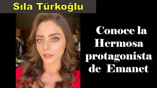 Sıla Türkoğlu, ACTRIZ TURCA, Protagonista de la serie LEGADO (Emanet)