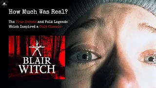 The TRUE Story Behind The Blair Witch Project