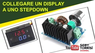 COME COLLEGARE un display volt-amperometrico a uno stepdown EVITANDO POSSIBILI ERRORI