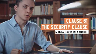 What does Magna Carta say? | Clause 61: Security Clause | Magna Carta in a Minute