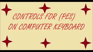 CONTROLS FOR (PES) ON COMPUTER KEYBOARD