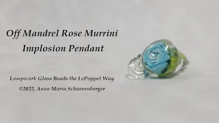 Lampwork Glass Beads:  Off-Mandrel Rose Murrini Pendant