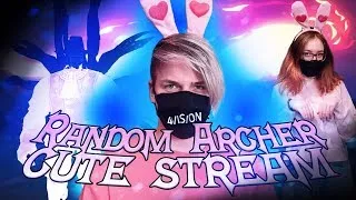 RANDOM ARCHER CUTE STREAM #2  NEW CLEARANCE AND DONATE /  4VISION LIVE / 4STORY