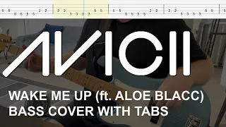 Avicii - Wake Me Up (ft. Aloe Blacc) (Bass Cover with Tabs)