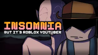 Insomnia But It's Roblox Youtuber Sings It