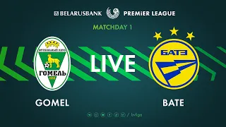 LIVE | Gomel – BATE | Гомель — БАТЭ