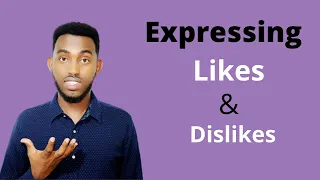 Ku Baro Luuqada English Ka Af Somali - Expressing Likes & Dislikes in English.