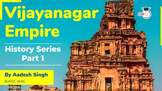 History of Vijayanagar Empire - History of Medieval India - UPSC GS Paper 1 History by Aadesh Singh