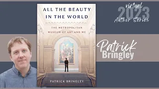 Author Series | Patrick Bringley | All the Beauty in the World