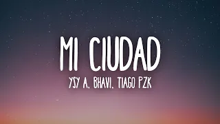 YSY A x BHAVI ft. TIAGO PZK - MI CIUDAD