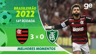 FLAMENGO 3 X 0 AMÉRICA-MG| MELHORES MOMENTOS | 14ª RODADA BRASILEIRÃO 2022 | ge.globo