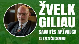 "Žvelk giliau" - savaitės apžvalga su Kęstučiu Skrebiu.