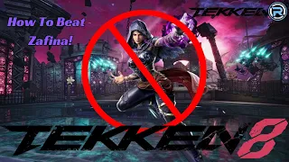 How To Beat Zafina! | Tekken 8