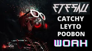 Catchy Beatz Ft Leyto & Poobon - WOAH آلبوم اتصالی